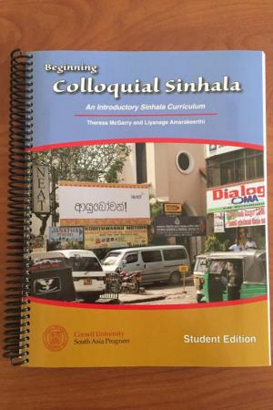 Beginning Colloquial Sinhala: An Introductory Sinhala Curriculum